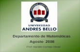 Departamento de Matemáticas Agosto 2008 Prof: Haroldo Cornejo Olivarí