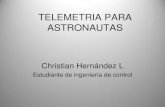 Curso de Selección y Entrenamiento de Astronautas: Clase # 7 - 30 de Junio de 2012: Telemetria Para Astronautas