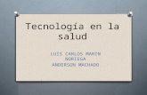 Tecnología en la salud LUIS CARLOS MARIN NORIEGA ANDERSON MACHADO.