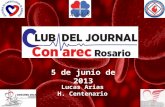 5 de junio de 2013 Lucas Arias H. Centenario. Dabigatrán frente a Warfarina en pacientes con fibrilación auricular.
