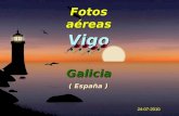 Galicia vigo y su area desde el aire....11 12