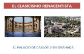 El clasicismo renacentista palacio Carlos V
