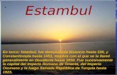 En turco: İstanbul, fue denominada Bizancio hasta 330, y Constantinopla hasta 1453, nombre con el que se la llamó generalmente en Occidente hasta 1930.