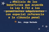 1 Análisis de los beneficios que acuerda la Ley 8.733 a los promitentes adquirentes con especial referencia a la cláusula penal Esc. Jorge Machado.