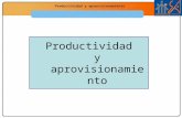 Economía 2.º Bachillerato La función productiva Productividad y aprovisionamiento.