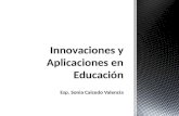 Esp. Sonia Caicedo Valencia. 1. Cambio, mejora e innovación. Una primera aproximación al concepto: "introducción de algo nuevo que produce mejora" Innovación.