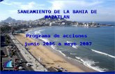 SANEAMIENTO DE LA BAHIA DE MAZATLAN Programa de acciones junio 2006 a mayo 2007.