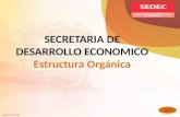 SECRETARIA DE DESARROLLO ECONOMICO Estructura Orgánica Menú Marzo 11, 2013.