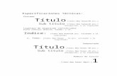 Especificaciones Técnicas: Portada Título (Times New Roman40 pts.) Sub título (Times New Roman20 pts.) Alineación, a la izquierda Logotipo de Organismo.