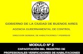 GOBIERNO DE LA CIUDAD DE BUENOS AIRES AGENCIA GUBERNAMENTAL DE CONTROL DIRECCION GENERAL DE HABILITACIONES Y PERMISOS MODULO Nº 2 CAPACITACIÓN DEL REGISTRO.