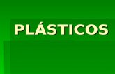PLÁSTICOS. -Propiedades y características Propiedades y característicasPropiedades y características -Principales tipos de plásticos Principales tipos.