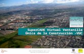 SuperCADE Virtual Ventanilla Única de la Construcción -VUC .
