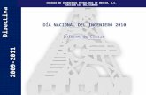 Directiva 2009-2011 COLEGIO DE INGENIEROS PETROLEROS DE MEXICO, A.C. SECCIÓN CD. DEL CARMEN DÍA NACIONAL DEL INGENIERO 2010 Informe de Cierre.
