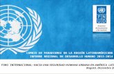 Presentación del informe del programa de Naciones Unidas para el Desarrollo, PNUD, "Seguridad Ciudadana con Rostro Humano: Diagnóstico y Propuestas para América Latina"