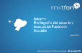 Informe: Radiografía del usuario y marcas de Ecuador en Facebook (II Informe 2013)