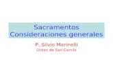 Sacramentos Consideraciones generales P. Silvio Marinelli Orden de San Camilo.