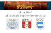 Lima, Perú 18 al 29 de Septiembre de 2013. I Juegos Suramericanos de la Juventud Lima 2013 12 de Marzo de 2013 - El Comité Olímpico Argentino confirmó.