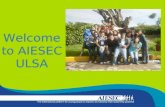 Welcome to AIESEC ULSA Welcome to AIESEC ULSA. AIESEC es… Internacional Experiencia laboral Oportunidades para la gente joven Explorar y desarrollar TU.
