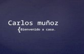 Bienvenida Carlos Muñoz