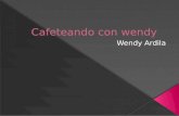 Cafeteando con wendy
