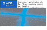 1 Aspectos generales de la Financiación Local en España A.G. Hacienda y Administración Pública.