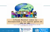 | June 7, 2014 1 | Organización Mundial de la Salud Informe Mundial sobre la Discapacidad y las nuevas guías de RBC de OMS Dr. Armando J. Vásquez Barrios.