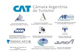 Asociación Argentina de Agencias de Viajes y Turismo Asociación de Hoteles, Restaurantes, Confiterías y Cafés Asociación de Hoteles de Turismo de la República.