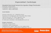 Especialidad: Cardiología Hospital Interzonal General de Agudos Diego Paroissien Dirección: Rosas 5975 Localidad: Isidro Casanova Teléfonos: 4669-3490/3590.