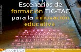 Escenarios de formación TIC-TAC para la innovación educativa