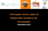Yucuaiquín Concepto rector para el Desarrollo Turístico de Yucuaiquín Diciembre 2012.