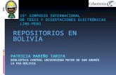 REPOSITORIOS EN BOLIVIA 15º SIMPOSIO INTERNACIONAL DE TESIS Y DISERTACIONES ELECTRÓNICAS LIMA-PERÚ.