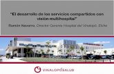 Ramón Navarro. El desarrollo de los servicios compartidos con visión multihospital. Para: "Gestión hospitalaria en tiempo de crisis" 2012