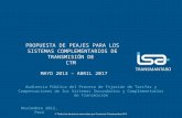 ©Todos los derechos reservados por Consorcio Transmantaro S.A. 1 PROPUESTA DE PEAJES PARA LOS SISTEMAS COMPLEMENTARIOS DE TRANSMISIÓN DE CTM MAYO 2013.