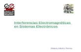 Interferencias Electromagnéticas en Sistemas Electrónicos Alberto Martín Pernía.