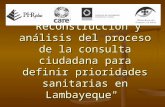 "Reconstrucción y análisis del proceso de la consulta ciudadana para definir prioridades sanitarias en Lambayeque"