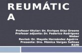 Profesor titular: Dr. Enrique Díaz Greene Profesor adjunto: Dr. Federico Rodríguez Weber Revisó: Dr. Mayolo Hernández Aguirre Presenta: Dra. Mónica Vargas.