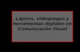 Lápices, videojuegos y herramientas digitales en Comunicación Visual.