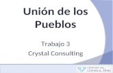 Unión de los Pueblos Trabajo 3 Crystal Consulting.