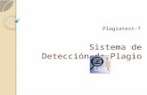 Sistema de Detección de Plagio Plagiatest-T. Integrantes Grupo 4 Lizzett Seminario Huamaní20037185 César Ríos Gárate 20042153 Carolina Balbín Ávalos 20050373.