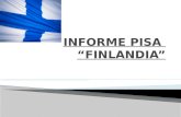 Finlandia. Finlandia y observaciones del informe Pisa. Comparación de los datos del Informe Pisa del 2006 con el 2003. El éxito del Sistema Educativo.