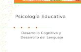 Psicología Educativa Desarrollo Cognitivo y Desarrollo del Lenguaje.