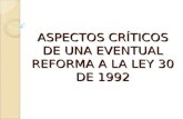 ASPECTOS CRÍTICOS DE UNA EVENTUAL REFORMA A LA LEY 30 DE 1992.