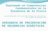 Diplomado en Competencias Fundamentales en la Enseñanza de la Física para Profesores de Física del Colegio de Bachilleres del estado de Quintana Roo SEMINARIO.