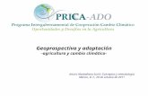 Geoprospectiva y adaptación -agricultura y cambio climático- Arturo Montañana Surió: Conceptos y metodología México, D. F., 20 de octubre de 2011.