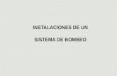 INSTALACIONES DE UN SISTEMA DE BOMBEO. Principales componentes de un sistema de bombeo.