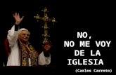 Otra edición y publicación de....  NO, NO ME VOY DE LA IGLESIA (Carlos Carreto)