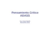 Pensamiento Crítico ADASS Ing. Jorge Sapelli Noviembre 2012.