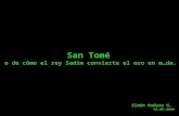 San Tomé o de cómo el rey Sadim convierte el oro en m…da. Simón Anduze G. 03-05-2009.