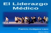 El Liderazgo Médico Patricio Azálgara Lazo Marzo 2014.