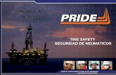 1 TIRE SAFETY SEGURIDAD DE NEUMATICOS SAFETY is the number 1 value of the company!!! Louis Raspino, President & CEO Activar los Altavoces Activar los.